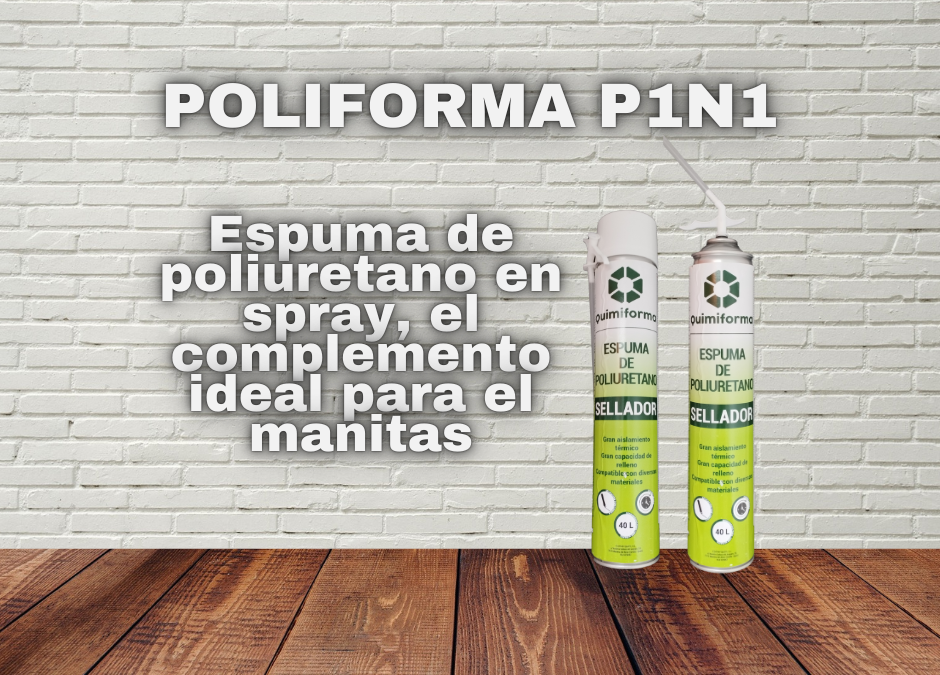 Espuma de poliuretano en spray, el complemento ideal para el manitas